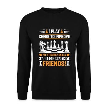 Ich spiele Schach, um meine Strategiefähigkeiten zu verbessern – und - Unisex Pullover - Schwarz - Vorne - Alina (178cm) & Michal (187cm)