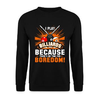 Ich spiele Billard, weil ich keine Zeit für Langeweile habe - Unisex Pullover - Schwarz - Vorne - Alina (178cm) & Michal (187cm)