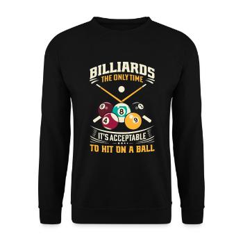Billard: Die einzige Zeit, in der es akzeptabel ist, - Unisex Pullover - Schwarz - Vorne - Alina (178cm) & Michal (187cm)
