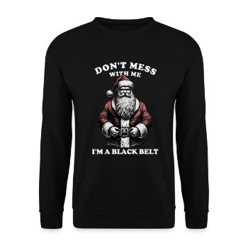 Don't mess with me, I'm a Black Belt - Santa - Unisex Pullover - Schwarz - Vorne - Alina (178cm) & Michal (187cm)
