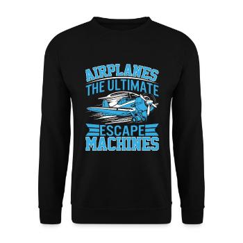 Airplanes: The ultimate escape machines! - Unisex Sweatshirt - black - Front - Alina (178cm) & Michal (187cm)