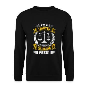 Je suis avocat - mon passe-temps préféré ? Percevoir des frais ! - Sweat-shirt Unisexe - noir - Devant - Alina (178cm) & Michal (187cm)