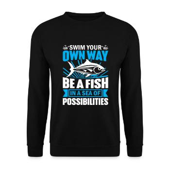 Swim your own way - be a fish in a sea of possibil - Unisex Sweatshirt - black - Front - Alina (178cm) & Michal (187cm)