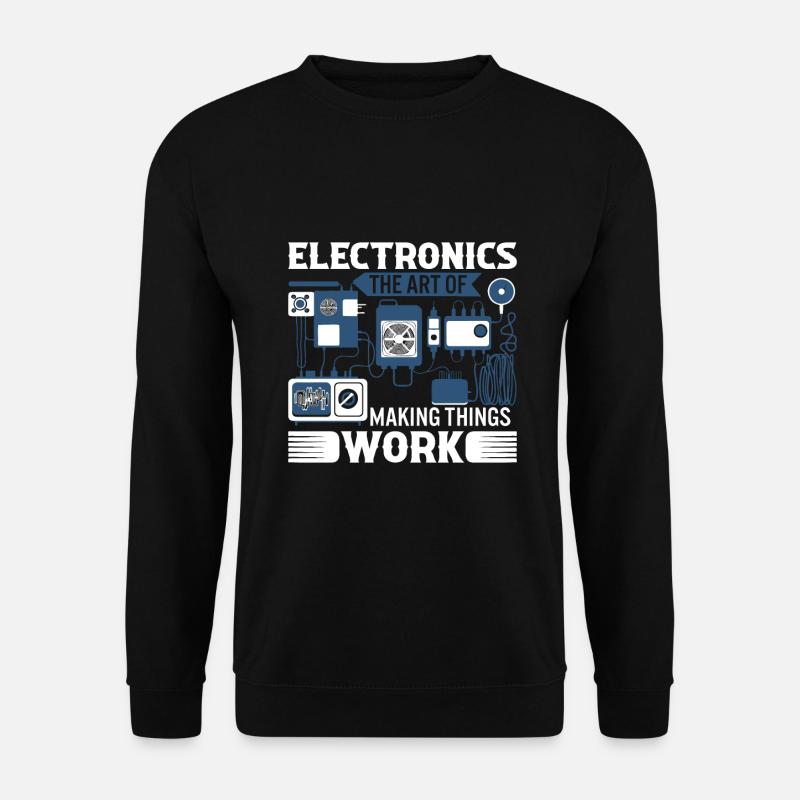 Elektronik: Die Kunst, Dinge zum Laufen zu bringen. - Unisex Pullover - Schwarz