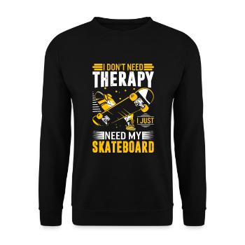 Ich brauche keine Therapie; Ich brauche nur mein Skateboard. - Unisex Pullover - Schwarz - Vorne - Alina (178cm) & Michal (187cm)