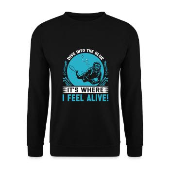 Dive into the blue – it’s where I feel alive! - Unisex Sweatshirt - black - Front - Alina (178cm) & Michal (187cm)