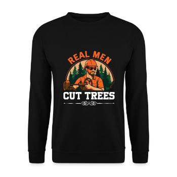 Real men cut trees - Unisex Sweatshirt - black - Front - Alina (178cm) & Michal (187cm)