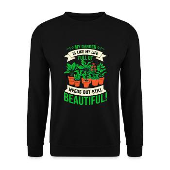 Mein Garten ist wie mein Leben: voller Unkraut, aber still - Unisex Pullover - Schwarz - Vorne - Alina (178cm) & Michal (187cm)