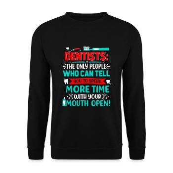 Dentistes : les seules personnes qui peuvent vous dire de filer - Sweat-shirt Unisexe - noir - Devant - Alina (178cm) & Michal (187cm)