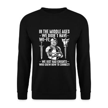 Im Mittelalter hatten wir kein WLAN; Wir haben einfach - Unisex Pullover - Schwarz - Vorne - Alina (178cm) & Michal (187cm)