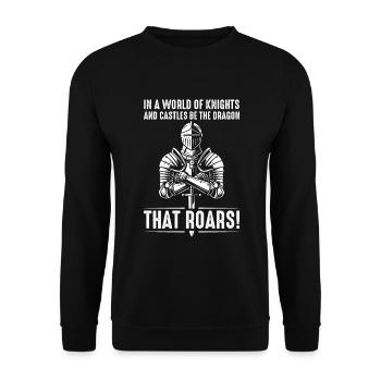 In a world of knights and castles, be the dragon t - Unisex Sweatshirt - black - Front - Alina (178cm) & Michal (187cm)