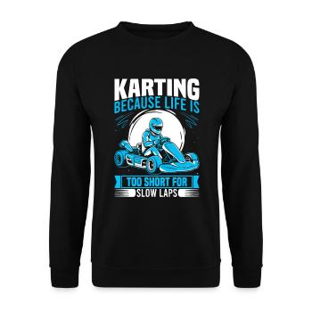 Karting: because life is too short for slow laps. - Unisex Sweatshirt - black - Front - Alina (178cm) & Michal (187cm)