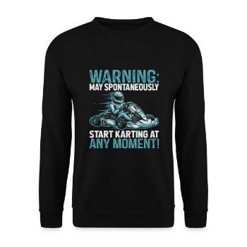 Warning: May spontaneously start karting at any - Unisex Sweatshirt - black - Front - Alina (178cm) & Michal (187cm)