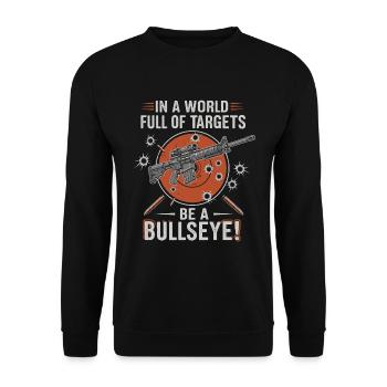 Seien Sie in einer Welt voller Ziele ein Volltreffer! - Unisex Pullover - Schwarz - Vorne - Alina (178cm) & Michal (187cm)