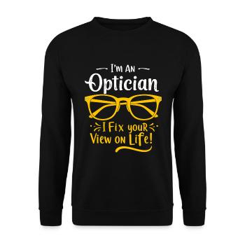 Ich bin Optiker – ich fixiere Ihre Sicht auf das Leben! - Unisex Pullover - Schwarz - Vorne - Alina (178cm) & Michal (187cm)