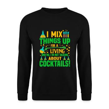 I mix things up for a living – and no, I’m not tal - Unisex Sweatshirt - black - Front - Alina (178cm) & Michal (187cm)