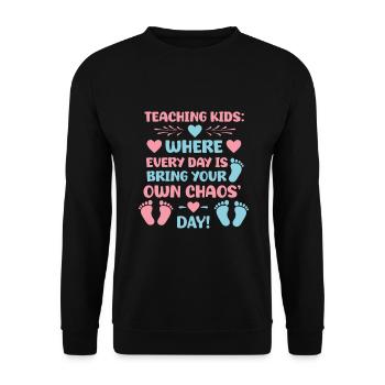 Enseigner aux enfants : où chaque jour est « apportez le vôtre » - Sweat-shirt Unisexe - noir - Devant - Alina (178cm) & Michal (187cm)