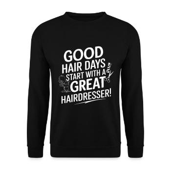 Gute Haartage beginnen mit einem tollen Friseur! - Unisex Pullover - Schwarz - Vorne - Alina (178cm) & Michal (187cm)
