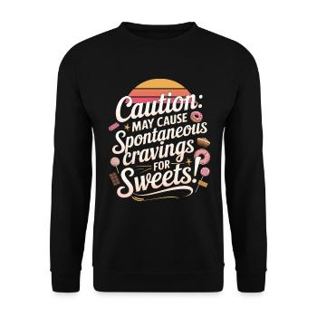 Caution: May cause spontaneous cravings for sweets - Unisex Sweatshirt - black - Front - Alina (178cm) & Michal (187cm)