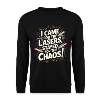 Ich bin wegen der Laser gekommen, bin wegen des Chaos geblieben! - Unisex Pullover - Schwarz - Vorne - Alina (178cm) & Michal (187cm)