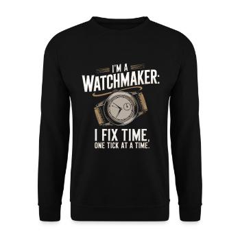 Ich bin ein Uhrmacher: Ich fixiere die Zeit, einen Tick nach dem anderen. - Unisex Pullover - Schwarz - Vorne - Alina (178cm) & Michal (187cm)