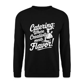 Catering: Where creativity meets flavor! - Unisex Sweatshirt - black - Front - Alina (178cm) & Michal (187cm)