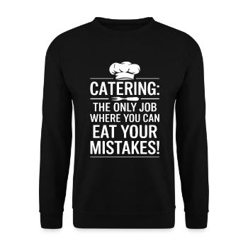 Catering: Der einzige Job, bei dem man seinen Nebel essen kann - Unisex Pullover - Schwarz - Vorne - Alina (178cm) & Michal (187cm)