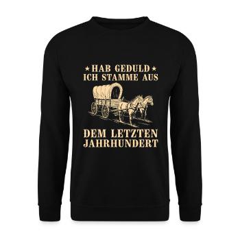 Hab Geduld Ich stamme aus dem letzten Jahrhundert - Unisex Pullover - Schwarz - Vorne - Alina (178cm) & Michal (187cm)