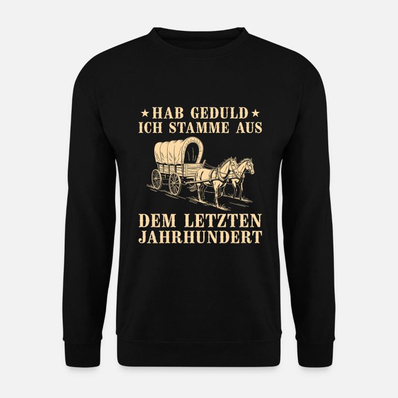 Hab Geduld Ich stamme aus dem letzten Jahrhundert - Unisex Pullover - Schwarz