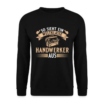 Heimwerker Werkzeug - Weltklasse Handwerker - Unisex Pullover - Schwarz - Vorne - Alina (178cm) & Michal (187cm)