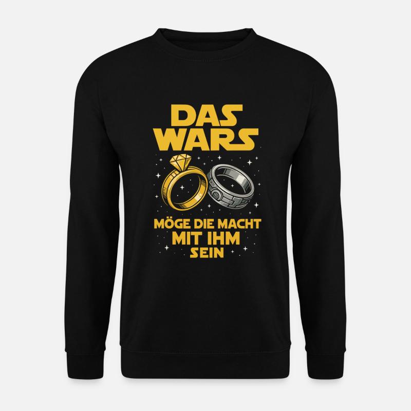 Das Wars Hochzeitsspruch - Unisex Pullover - Schwarz