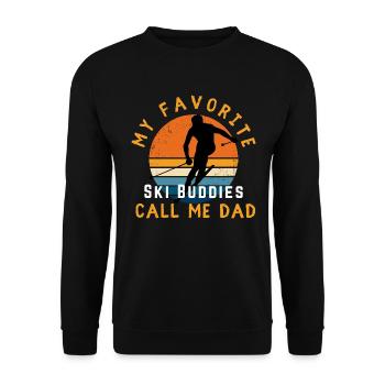 Meine Ski Buddies nennen mich Dad Beter Papa Vater - Unisex Pullover - Schwarz - Vorne - Alina (178cm) & Michal (187cm)