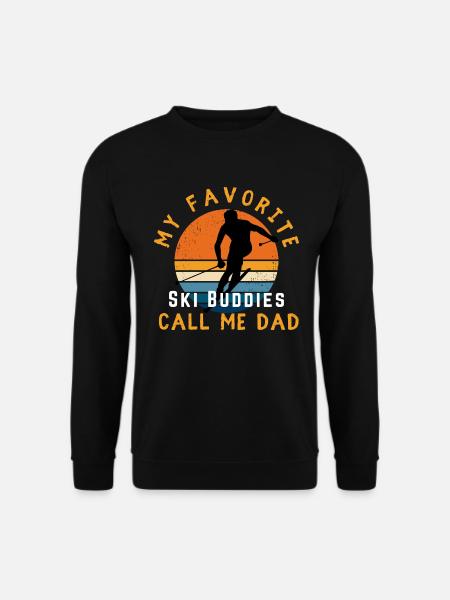 Meine Ski Buddies nennen mich Dad Beter Papa Vater - Unisex Pullover - Schwarz