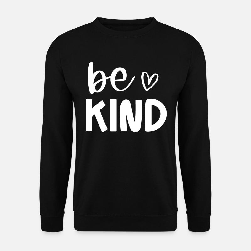 Be Kind - Unisex Sweatshirt - black