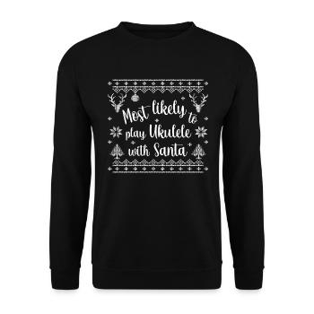most likely to play Ukulele with Santa - Unisex Pullover - Schwarz - Vorne - Alina (178cm) & Michal (187cm)