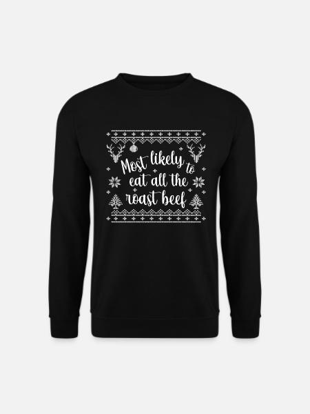 most likely to eat all the roast beef - Unisex Pullover - Schwarz