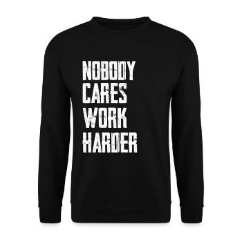Nobody Cares Work Harder - Unisex Sweatshirt - black - Front - Alina (178cm) & Michal (187cm)