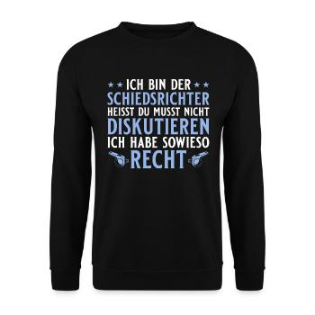 Schiedsrichter Ich habe sowieso recht Schiri - Unisex Pullover - Schwarz - Vorne - Alina (178cm) & Michal (187cm)