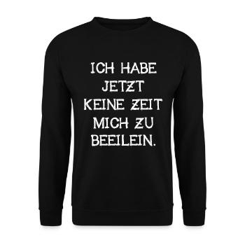 Ich Habe Jetzt Keine Zeit Mich Zu Beeilen Geschenk - Unisex Pullover - Schwarz - Vorne - Alina (178cm) & Michal (187cm)