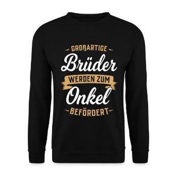 Great brothers are promoted to uncle - Unisex Sweatshirt - black - Front - Alina (178cm) & Michal (187cm)