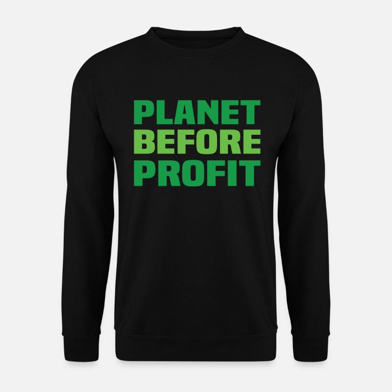 Planet Before Profit - Unisex Pullover - Schwarz