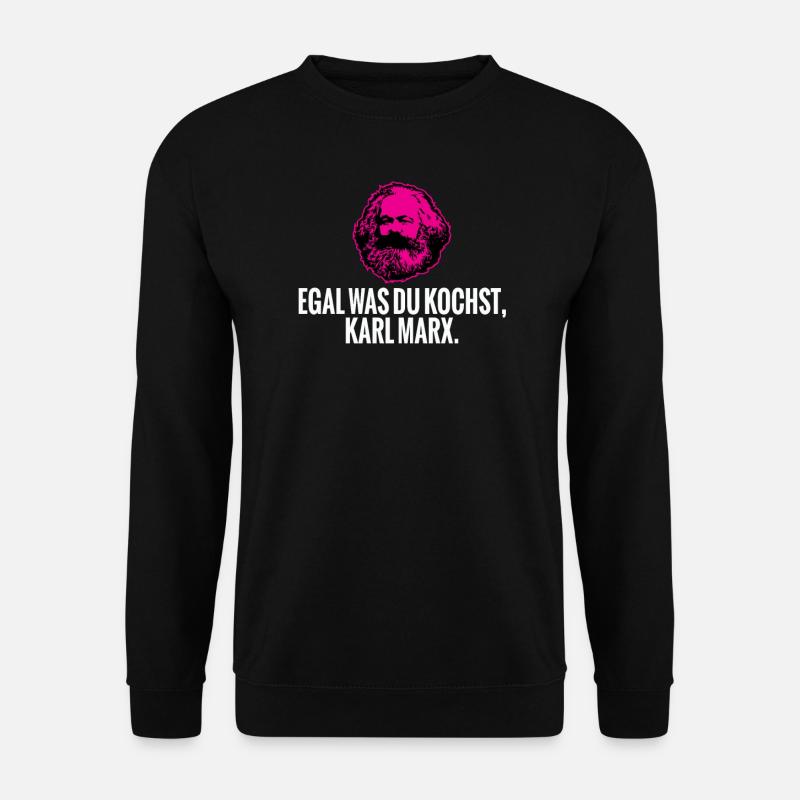 Egal was du kochst, Karl Marx. - Unisex Pullover - Schwarz