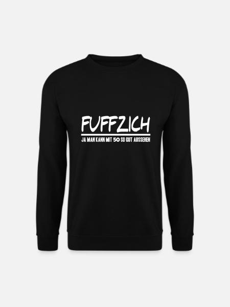 50er Geburtstag 50 Jahre alt Fuffzich Lustig Fun - Unisex Pullover - Schwarz