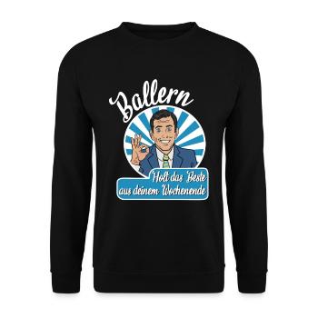 Ballern Holt das Beste aus deinem Wochenende MDMA - Unisex Pullover - Schwarz - Vorne - Alina (178cm) & Michal (187cm)