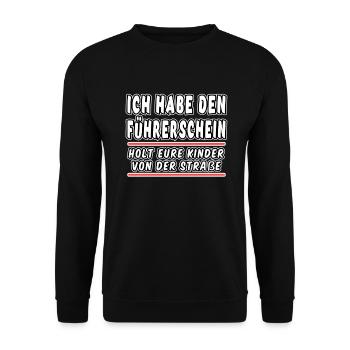 Ich habe den Führerschein bestanden Lustig Sprüche - Unisex Pullover - Schwarz - Vorne - Alina (178cm) & Michal (187cm)
