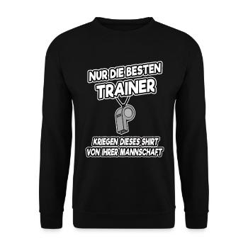 Nur die besten Trainer kriegen dieses Shirt Lustig - Unisex Pullover - Schwarz - Vorne - Alina (178cm) & Michal (187cm)