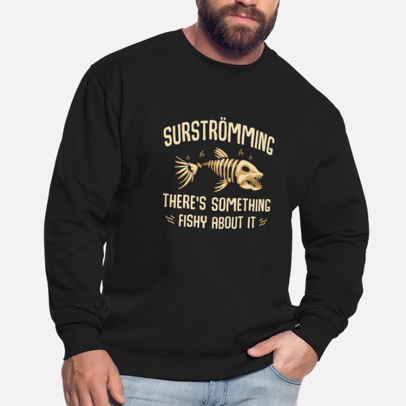 Surströming - il y a quelque chose de louche avec ça Sweat-shirt Unisexe
