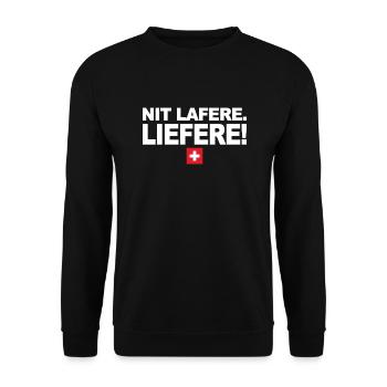 Nit lafere. Liefere! Lustige Schweizer Sprüche CH - Unisex Pullover - Schwarz - Vorne - Alina (178cm) & Michal (187cm)