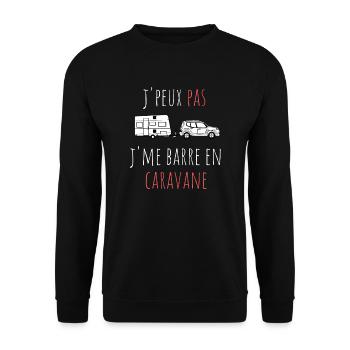 j'peux pas j'me barre en caravane cadeau humour - Sweat-shirt Unisexe - noir - Devant - Alina (178cm) & Michal (187cm)