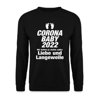 Corona Baby 2022 Liebe Langeweile Virus Babyfüße - Unisex Pullover - Schwarz - Vorne - Alina (178cm) & Michal (187cm)